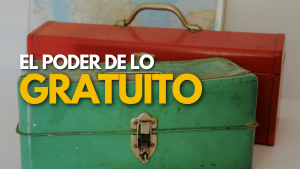 El poder de lo gratuito